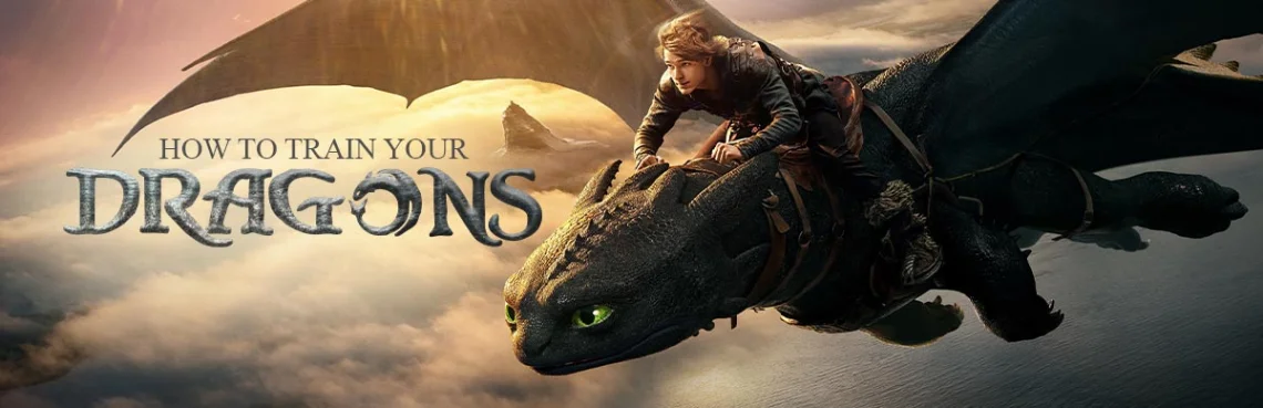 How to Train Your Dragon