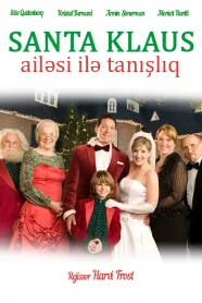 Santa Klaus Ailəsi ilə Tanışlıq