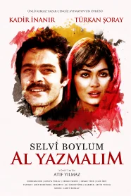 Selvi Boylum Al Yazmalım