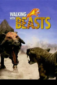 Walking with Beasts