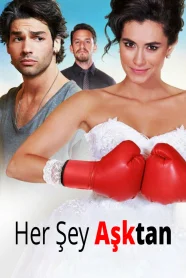 Her Şey Aşktan