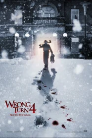 Wrong Turn 4: Bloody Beginnings